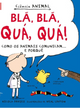 Livro "Blá, Blá, Quá, Quá!: Como os Animais comunicam … e porquê"