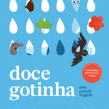 Livro "Doce Gotinha - Uma Grande Viagem"